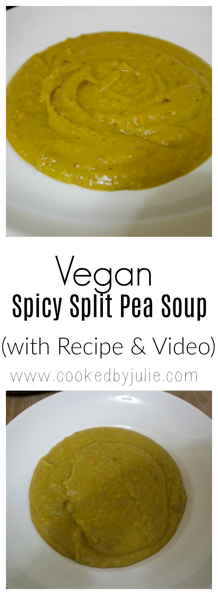 Vegan Spicy Split Pea Soup Recipe by Cooked By Julie