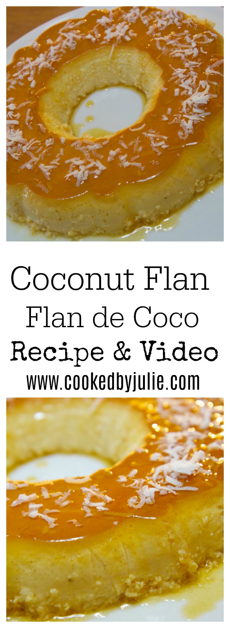 Coconut Flan | Flan de Coco Recipe & Step-by-Step Video from Cooked by Julie
