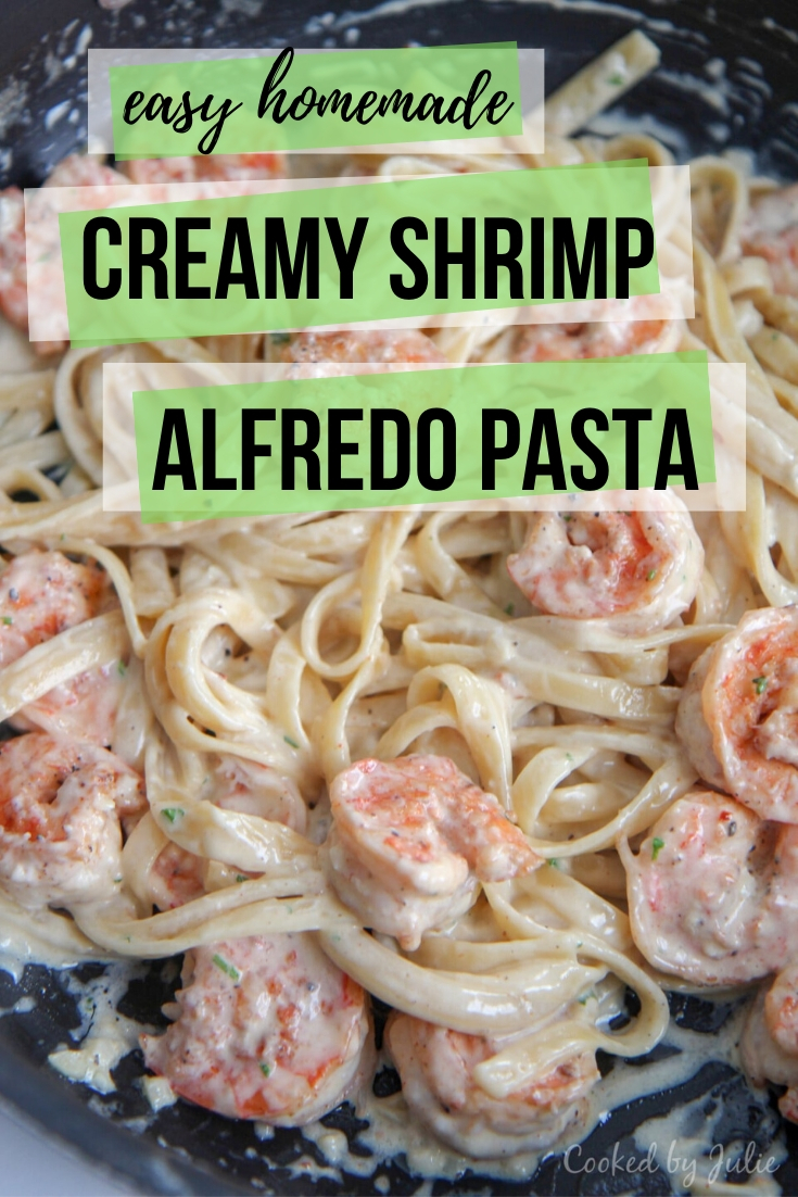 Creamy Shrimp Alfredo Pasta (Video) Cooked by Julie